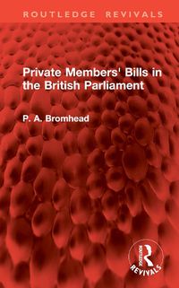 Cover image for Private Members' Bills in the British Parliament