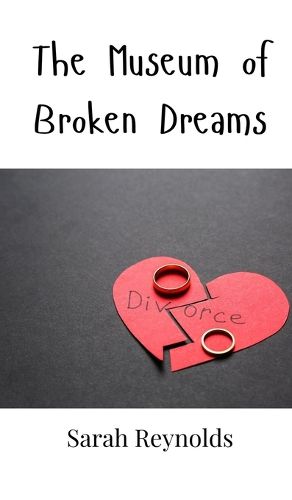 Cover image for The Museum of Broken Dreams