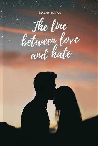 Cover image for The line between love and hate