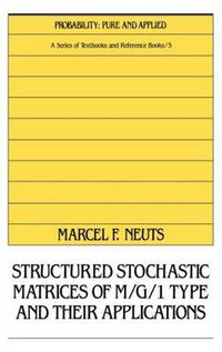 Cover image for Structured Stochastic Matrices of M/G/1 Type and Their Applications