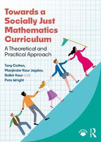 Cover image for Towards a Socially Just Mathematics Curriculum