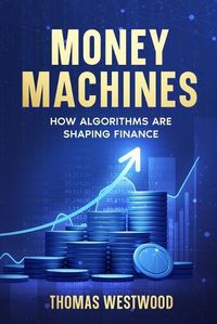 Cover image for Money Machines