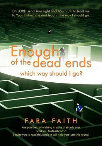 Cover image for Enough of the dead ends, which way should I go?