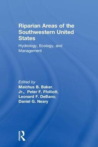 Cover image for Riparian Areas of the Southwestern United States: Hydrology, Ecology, and Management