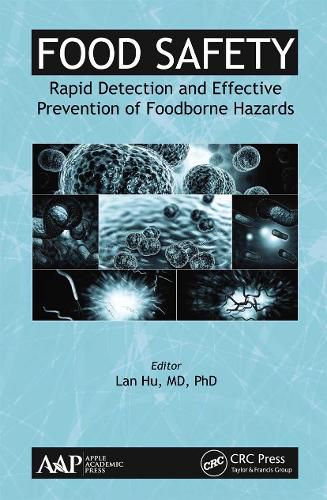 Cover image for Food Safety: Rapid Detection and Effective Prevention of Foodborne Hazards