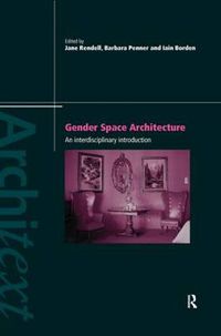 Cover image for Gender Space Architecture: An Interdisciplinary Introduction