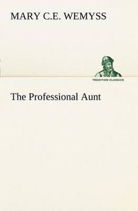 Cover image for The Professional Aunt