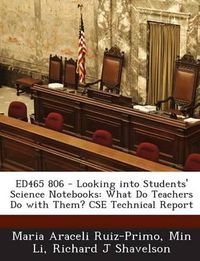 Cover image for Ed465 806 - Looking Into Students' Science Notebooks