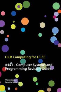 Cover image for OCR Computing for GCSE - A451 Revision Guide
