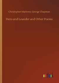 Cover image for Hero and Leander and Other Poems