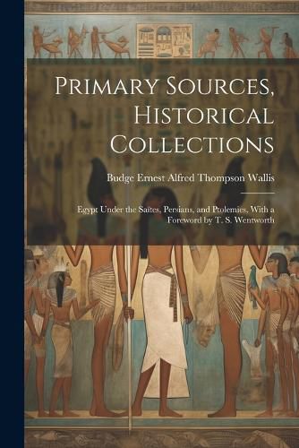 Primary Sources, Historical Collections