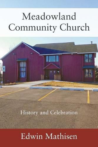 Cover image for Meadowland Community Church: History and Celebration