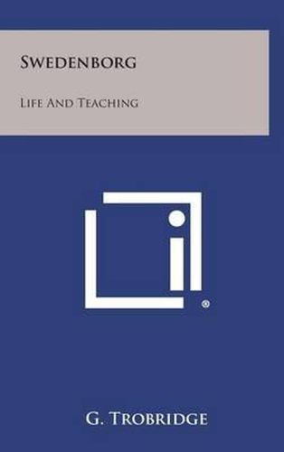 Cover image for Swedenborg: Life and Teaching