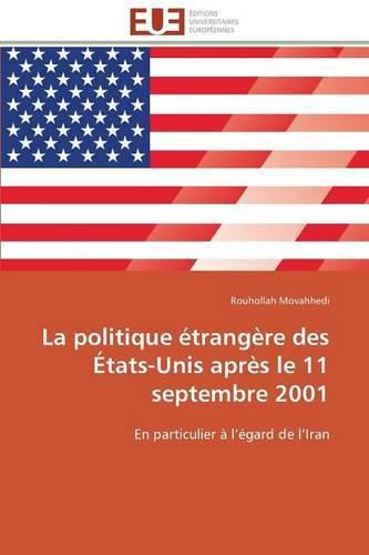 Cover image for La Politique  trang re Des  tats-Unis Apr s Le 11 Septembre 2001