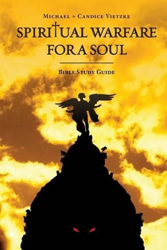 Cover image for Spiritual Warfare For A Soul: Bible Study Guide