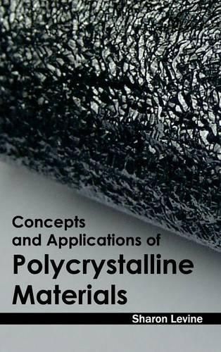 Cover image for Concepts and Applications of Polycrystalline Materials