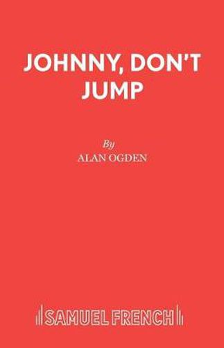 Johnny, Don't Jump