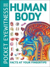 Cover image for Pocket Eyewitness Human Body: Facts at Your Fingertips