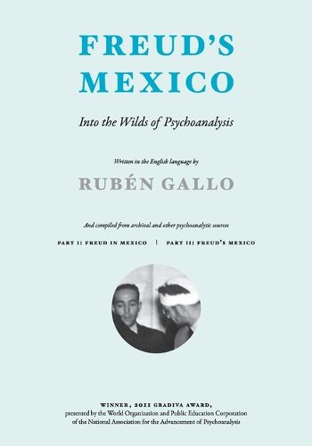 Cover image for Freud's Mexico: Into the Wilds of Psychoanalysis