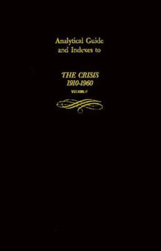 Cover image for Analytical Guide and Indexes to The Crisis 1910-1960: Vol. 2