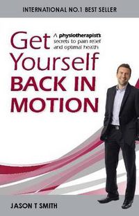 Cover image for Get Yourself Back in Motion