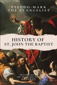 Cover image for History of St. John the Baptist