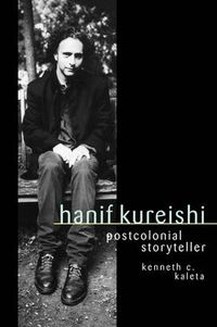 Cover image for Hanif Kureishi: Postcolonial Storyteller