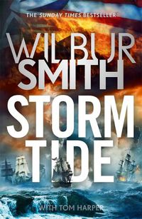 Cover image for Storm Tide: The landmark 50th global bestseller from the one and only Master of Historical Adventure, Wilbur Smith