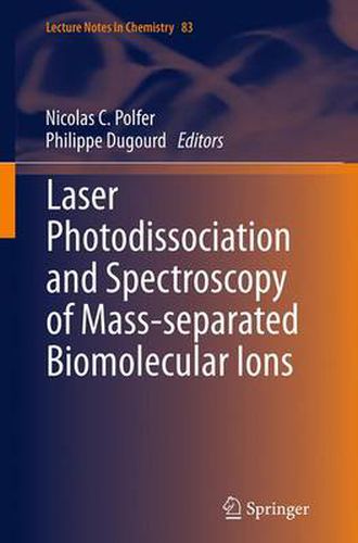 Cover image for Laser Photodissociation and Spectroscopy of Mass-separated Biomolecular Ions