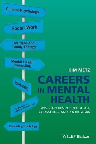 Careers in Mental Health - Opportunities in Psychology, Counselling and Social Work