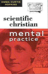 Cover image for Scientific Christian Mental Practice