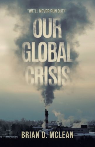 Cover image for Our Global Crisis