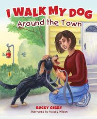 Cover image for I Walk My Dog Around the Town