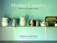 Cover image for Mother Country: Reflections of Australian Rural Life