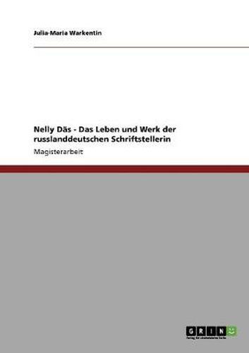 Cover image for Nelly Das - Das Leben und Werk der russlanddeutschen Schriftstellerin