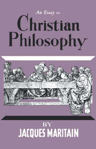 Cover image for An Essay on Christian Philosophy