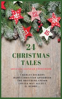 Cover image for 24 Christmas Tales: Advent Calendar Storybook