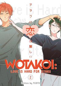 Cover image for Wotakoi: Love Is Hard For Otaku 2