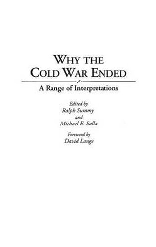 Cover image for Why the Cold War Ended: A Range of Interpretations