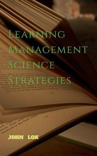 Cover image for Learning Management Science Strategies