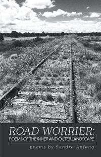 Cover image for Road Worrier: Poems of the Inner and Outer Landscape