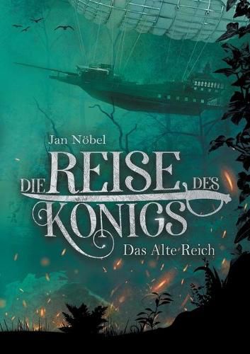 Cover image for Die Reise des Koenigs: Buch 1: Das Alte Reich