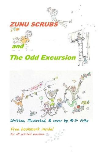 Cover image for ZUNU SCRUBS and The Odd Excursion: ( PS: Black & White interior. Available in colored print too )