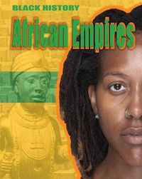 Cover image for Black History: African Empires