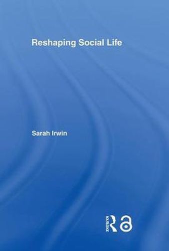 Cover image for Reshaping Social Life