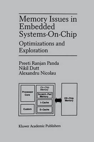 Cover image for Memory Issues in Embedded Systems-on-Chip: Optimizations and Exploration