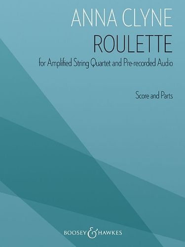 Cover image for Roulette: For Amplified String Quartet and Pre-Recorded Audio Score and Par