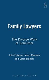 Cover image for Family Lawyers: The Divorce Work of Solicitors