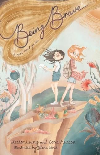 Cover image for Being Brave: A Novel and Guide