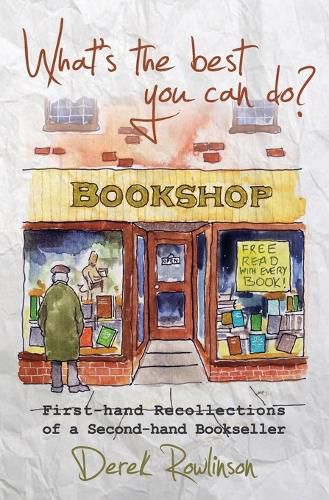 Cover image for What's the best you can do?: First-hand Recollections of a Second-hand Bookseller